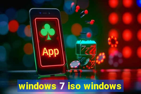 windows 7 iso windows